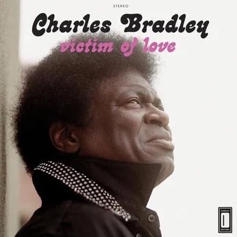 Charles Bradley - Victim Of Love LP